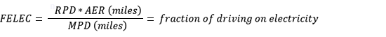 FELEC = AER (miles) / MPD (miles) = fraction of driving on electricity